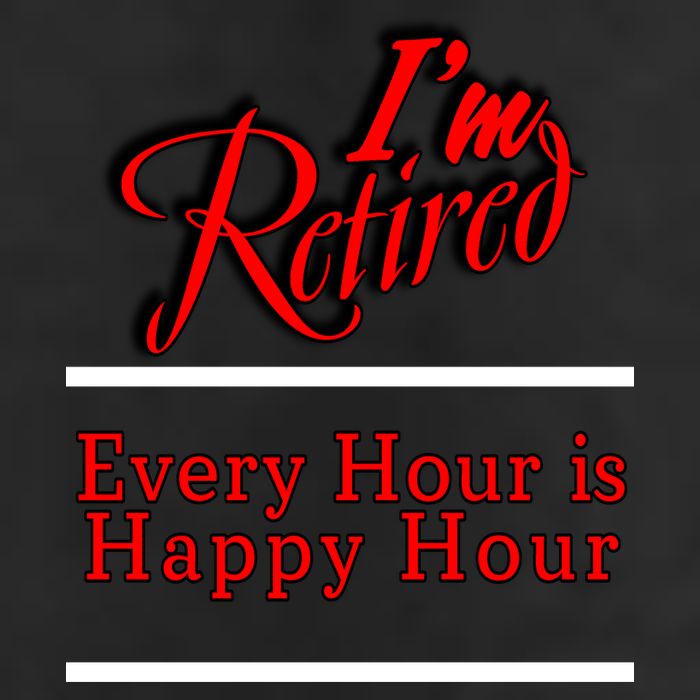 I'm Retired Every Hour Is Happy Hour Funny Microfiber Hand Towel