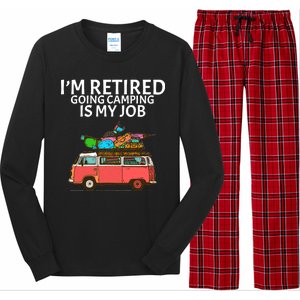 I'm Retired Going Camping Is My Job Long Sleeve Pajama Set