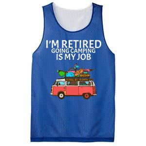 I'm Retired Going Camping Is My Job Mesh Reversible Basketball Jersey Tank