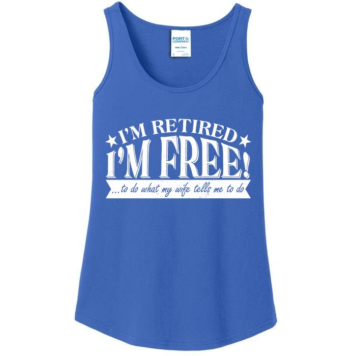 I'm Retired I'm Free To Do Whatever My Wife Tells Me To Do Ladies Essential Tank