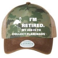 I'm Retired My Job Is To Collect Flamingos Legacy Tie Dye Trucker Hat