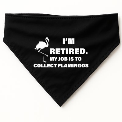 I'm Retired My Job Is To Collect Flamingos USA-Made Doggie Bandana