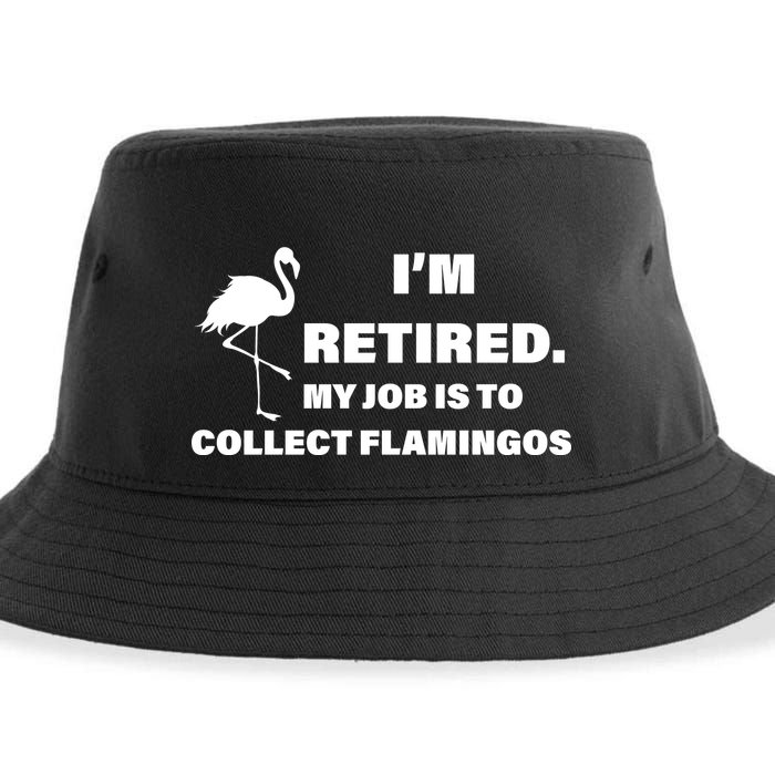 I'm Retired My Job Is To Collect Flamingos Sustainable Bucket Hat