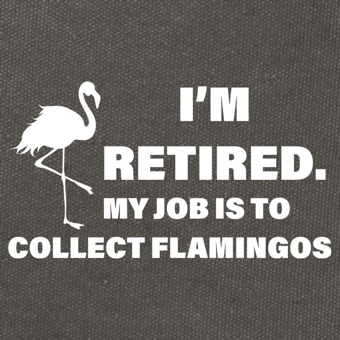 I'm Retired My Job Is To Collect Flamingos Cotton Canvas Backpack