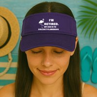 I'm Retired My Job Is To Collect Flamingos Visor