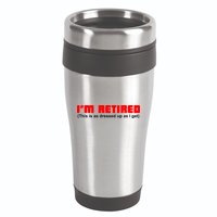 I'm Retired This Is As Dressed 16oz Travel Tumbler