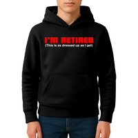 I'm Retired This Is As Dressed Kids Hoodie