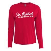 I'm Retired This Is As Dressed Up As I get Womens Cotton Relaxed Long Sleeve T-Shirt