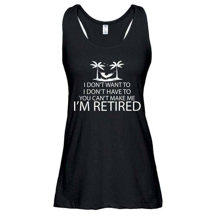 I'm Retried I Don't Want to Have To Can't Make Me Ladies Essential Flowy Tank