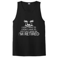 I'm Retried I Don't Want to Have To Can't Make Me PosiCharge Competitor Tank