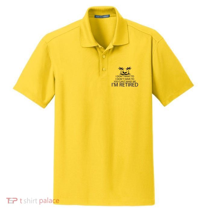 I'm Retried I Don't Want to Have To Can't Make Me Dry Zone Grid Polo