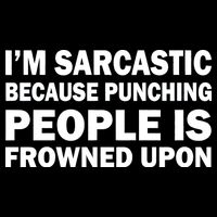 I'm Sarcastic Because Punching People Is Frowned Upon Valucap Bio-Washed Visor