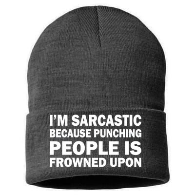 I'm Sarcastic Because Punching People Is Frowned Upon Sustainable Knit Beanie