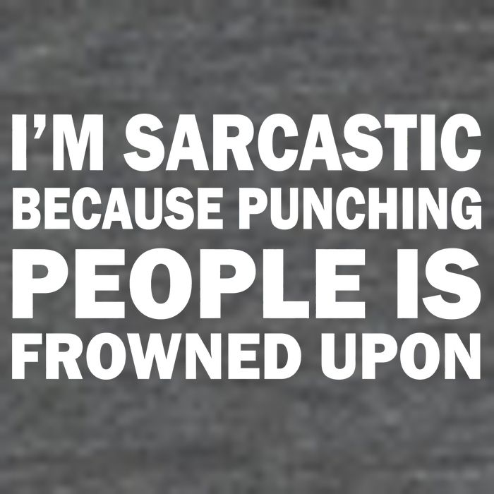 I'm Sarcastic Because Punching People Is Frowned Upon Toddler T-Shirt