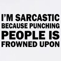 I'm Sarcastic Because Punching People Is Frowned Upon Garment-Dyed Sweatshirt