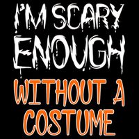 I'm Scary Enough With Out a Costume Halloween Mesh Reversible Basketball Jersey Tank