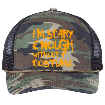 I'm Scary Enough Without A Costume Retro Rope Trucker Hat Cap