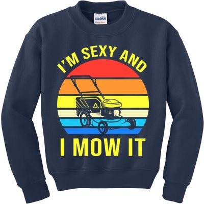 I'm Sexy And I Mow It Kids Sweatshirt