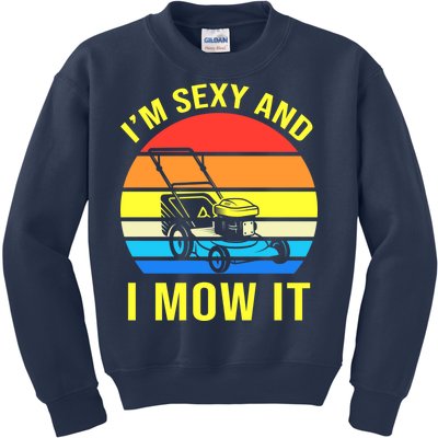 I'm Sexy And I Mow It Kids Sweatshirt