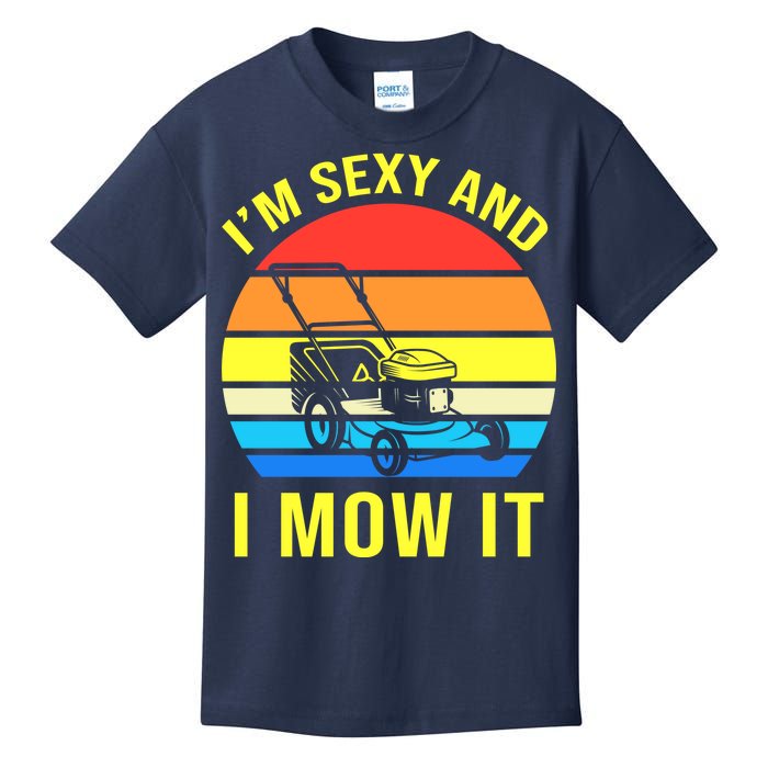 I'm Sexy And I Mow It Kids T-Shirt