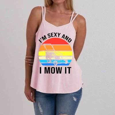 I'm Sexy And I Mow It Women's Strappy Tank