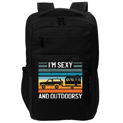 I'm Sexy And Outdoorsy Retro Road Trip Camper Impact Tech Backpack