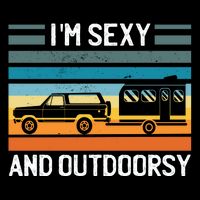 I'm Sexy And Outdoorsy Retro Road Trip Camper Backpack
