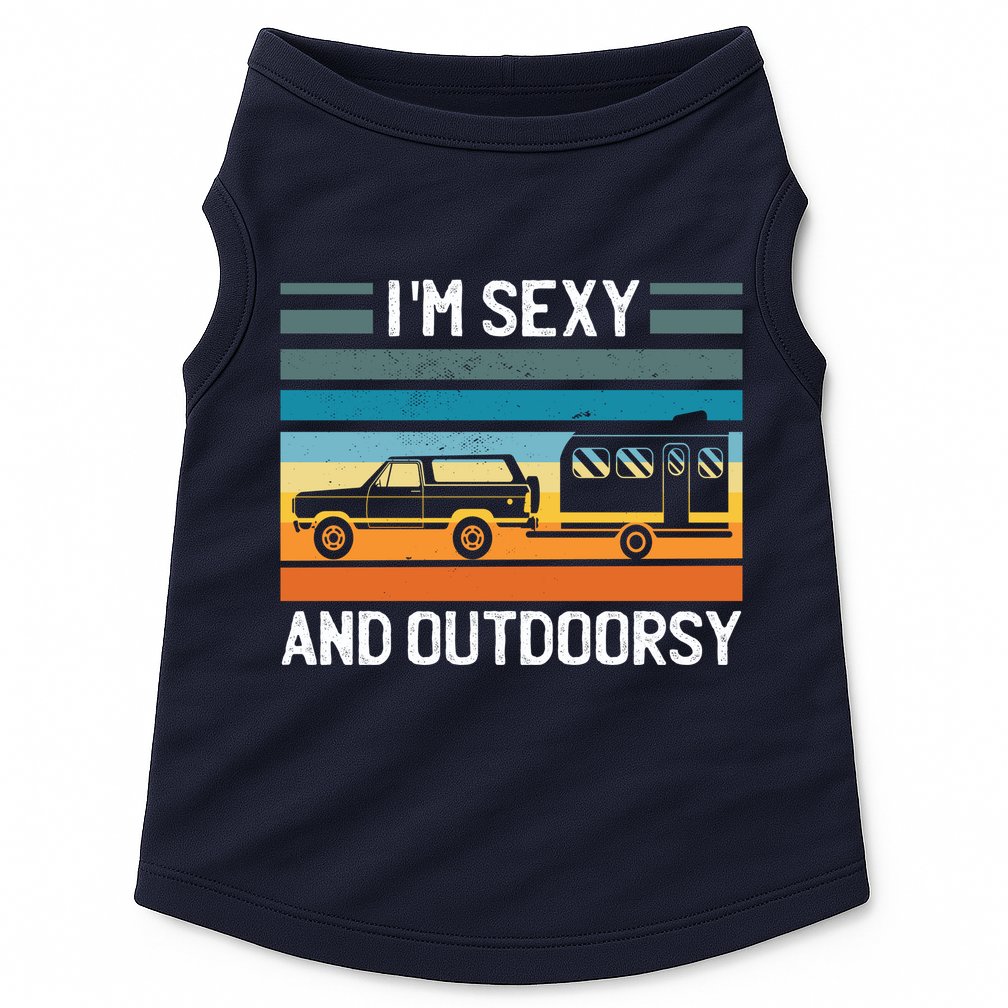 I'm Sexy And Outdoorsy Retro Road Trip Camper Doggie Tank