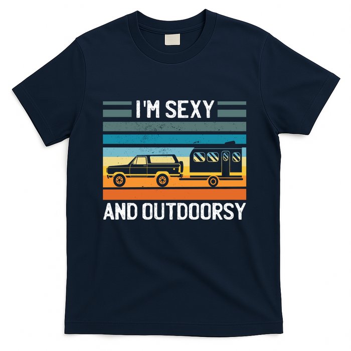I'm Sexy And Outdoorsy Retro Road Trip Camper T-Shirt