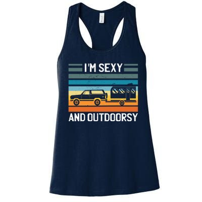 I'm Sexy And Outdoorsy Retro Road Trip Camper Women's Racerback Tank