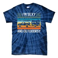 I'm Sexy And Outdoorsy Retro Road Trip Camper Tie-Dye T-Shirt