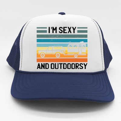 I'm Sexy And Outdoorsy Retro Road Trip Camper Trucker Hat