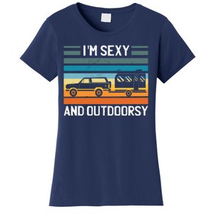 I'm Sexy And Outdoorsy Retro Road Trip Camper Women's T-Shirt