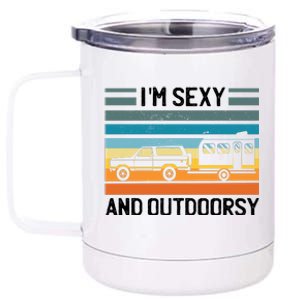 I'm Sexy And Outdoorsy Retro Road Trip Camper 12 oz Stainless Steel Tumbler Cup