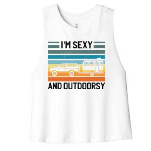 I'm Sexy And Outdoorsy Retro Road Trip Camper Women's Racerback Cropped Tank