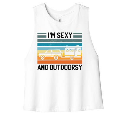 I'm Sexy And Outdoorsy Retro Road Trip Camper Women's Racerback Cropped Tank