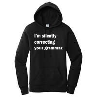 I'm Silently Correcting Your Grammar Women's Pullover Hoodie