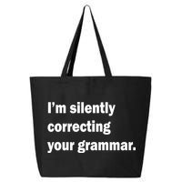 I'm Silently Correcting Your Grammar 25L Jumbo Tote