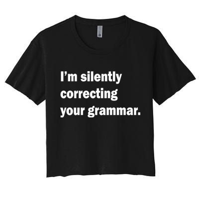 I'm Silently Correcting Your Grammar Crop Top