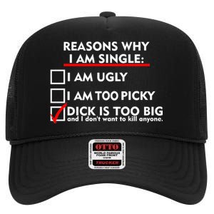 I'm Single Because It's Too Big High Crown Mesh Back Trucker Hat