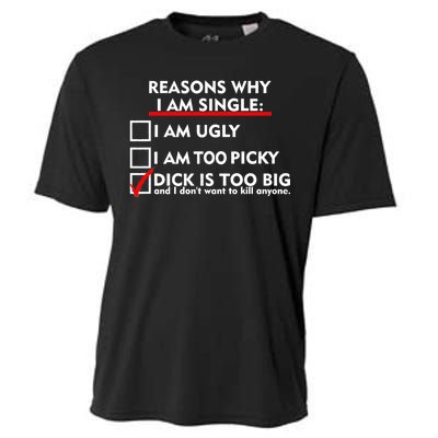 I'm Single Because It's Too Big Cooling Performance Crew T-Shirt