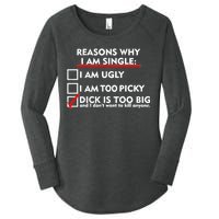 I'm Single Because It's Too Big Women's Perfect Tri Tunic Long Sleeve Shirt