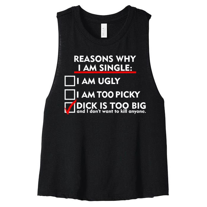 I'm Single Because It's Too Big Women's Racerback Cropped Tank