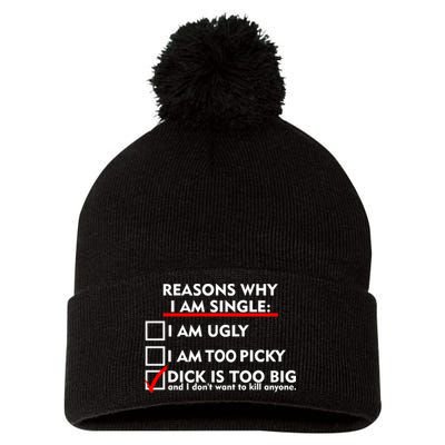I'm Single Because It's Too Big Pom Pom 12in Knit Beanie