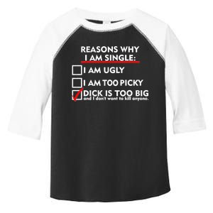 I'm Single Because It's Too Big Toddler Fine Jersey T-Shirt