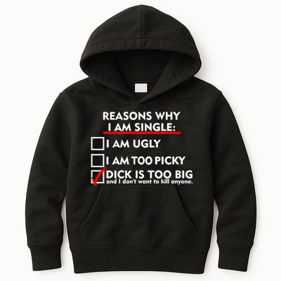 I'm Single Because It's Too Big Kids Hoodie