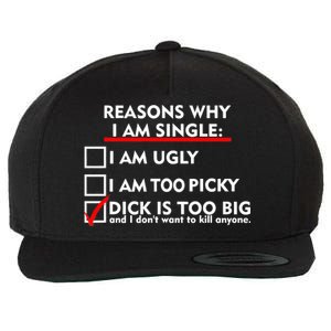 I'm Single Because It's Too Big Wool Snapback Cap