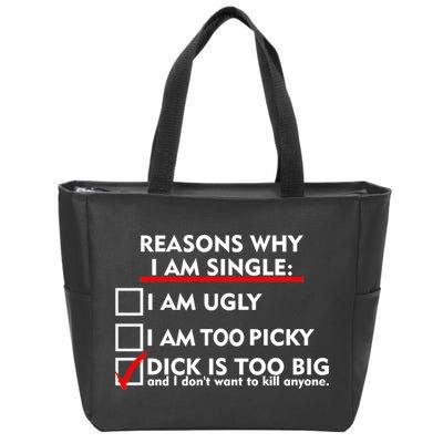 I'm Single Because It's Too Big Zip Tote Bag