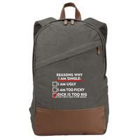 I'm Single Because It's Too Big Cotton Canvas Backpack