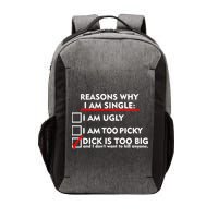 I'm Single Because It's Too Big Vector Backpack